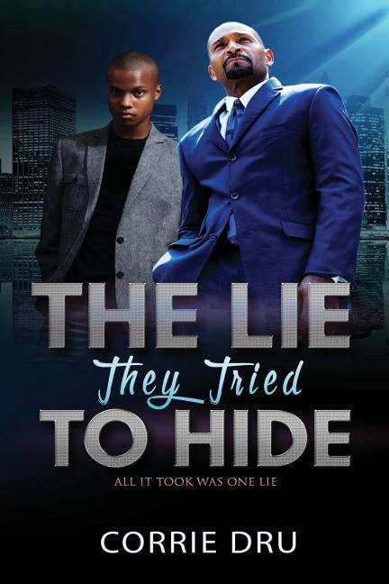 The Lie They Tried to Hide by Dru, Corrie