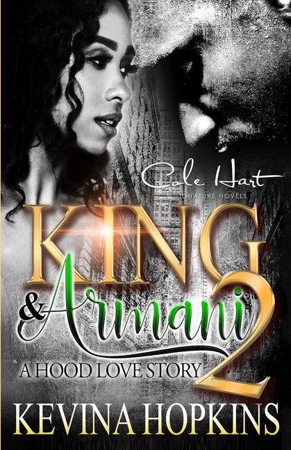 King & Armani 2: A Hood Love Story by Hopkins, Kevina