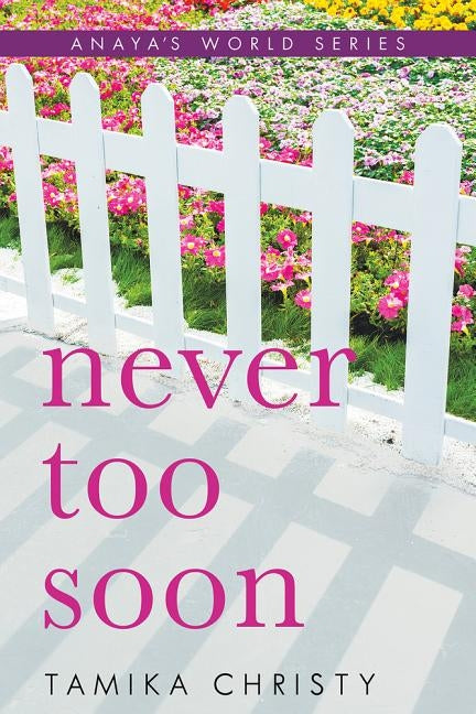 Never Too Soon by Christy, Tamika