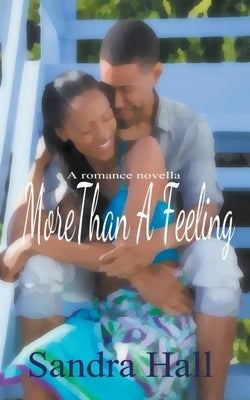 More Than A feeling by Hall, Sandra