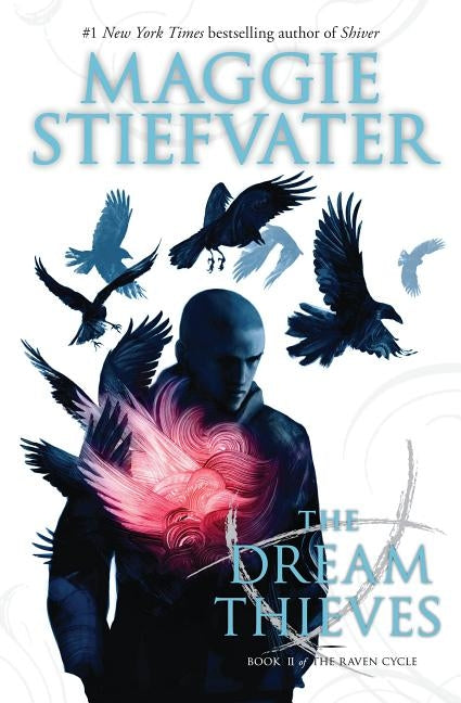 The Dream Thieves by Stiefvater, Maggie