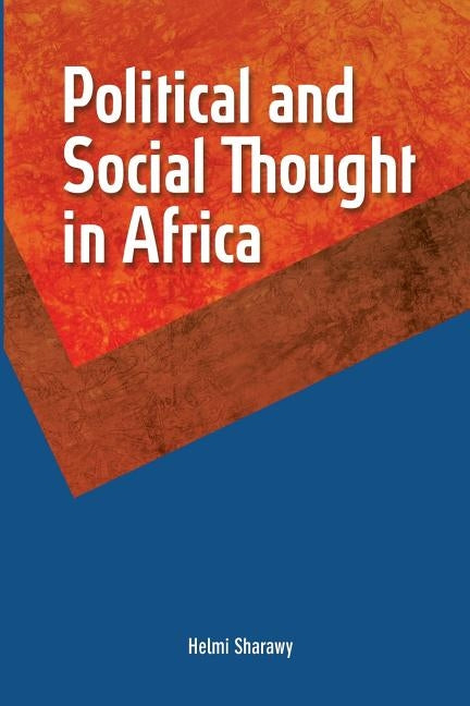 Political and Social Thought in Africa by Sharawy, Helmi