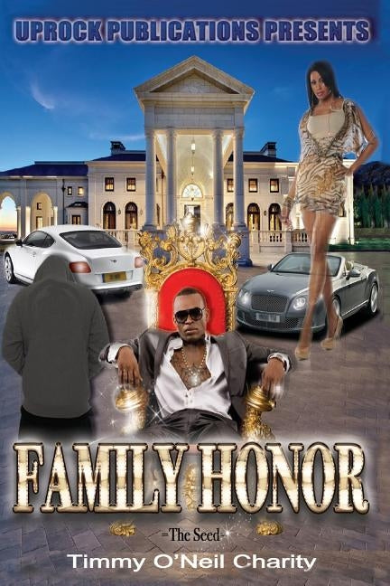 Family Honor: The Seed by Charity, Timmy O.