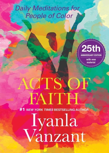 Acts of Faith: 25th Anniversary Edition by Vanzant, Iyanla