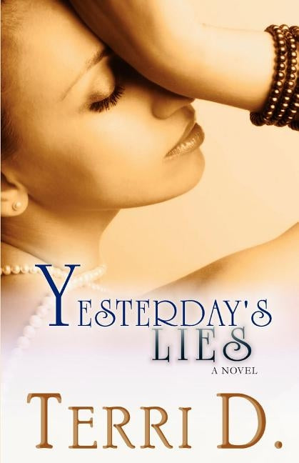 Yesterday's Lies by D, Terri