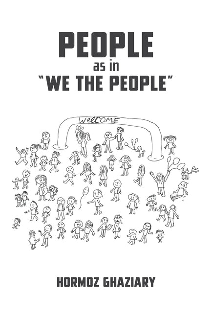 People as in "we the people" by Ghaziary, Hormoz