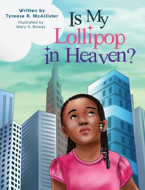 Is My Lollipop in Heaven? by McAllister, Tyreese R.