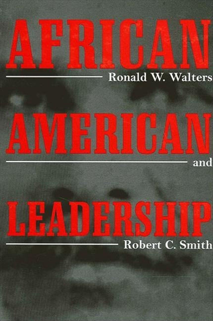 African American Leadership by Walters, Ronald W.