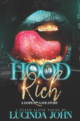 Hood Rich by John, Lucinda