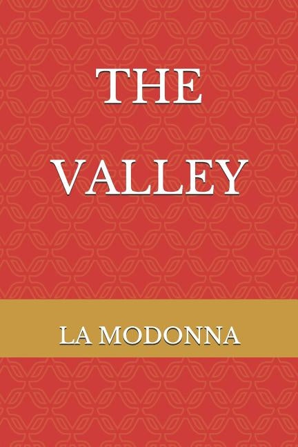 The Valley by Modonna, La