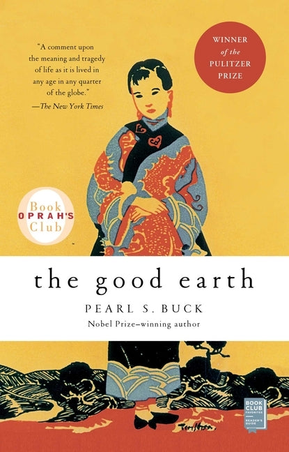 The Good Earth by Buck, Pearl S.