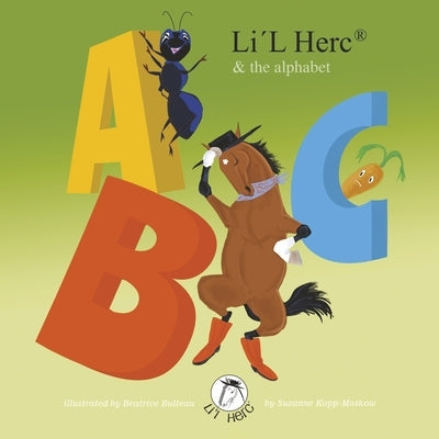 Li'l Herc: & the Alphabet by Kopp-Moskow, Suzanne