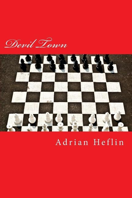 Devil Town by Heflin, Adrian Q.