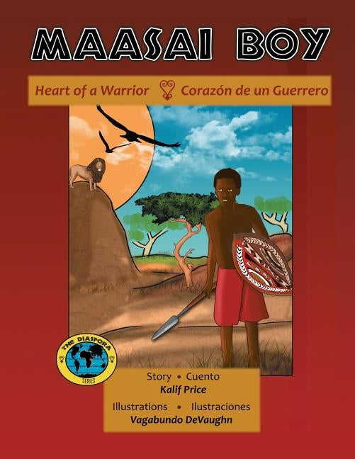 Maasai Boy: Heart of a Warrior by Devaughn, Vagabundo