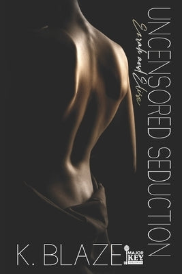 Uncensored Seduction: Ezrah & Elise by Accuprose Editing Services