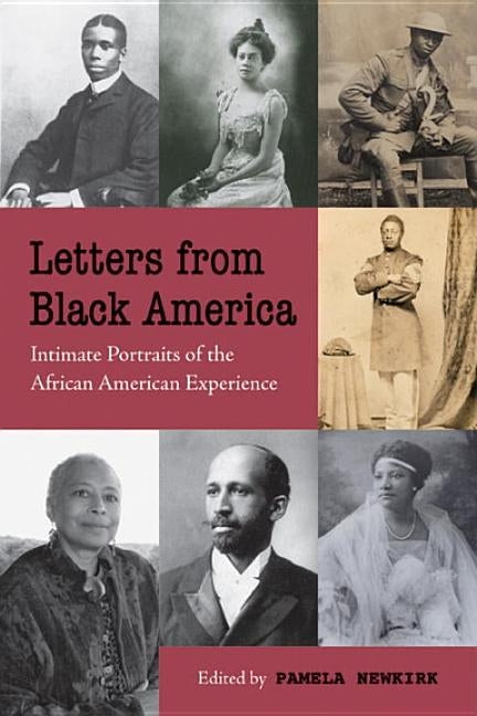 Letters from Black America: Intimate Portraits of the African American Experience by Newkirk, Pamela