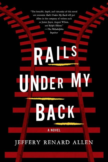 Rails Under My Back by Allen, Jeffery Renard
