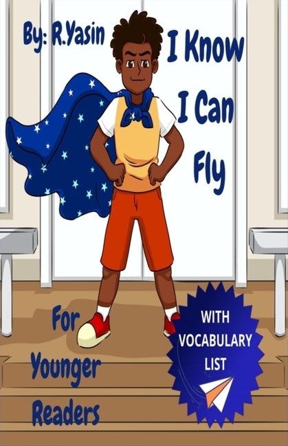 I Know I Can Fly: For Younger Readers by Yasin, Rasmee