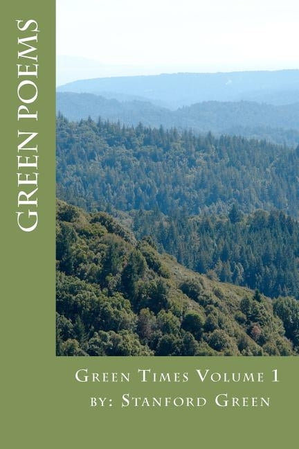 Green Times Vol. 1: Green Poetry by Green, Stanford