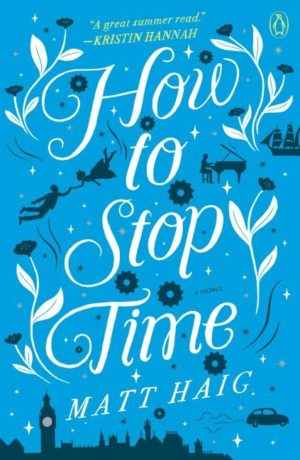 How to Stop Time by Haig, Matt