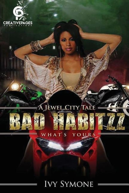 Bad Habitzz: What's Yours by Symone, Ivy