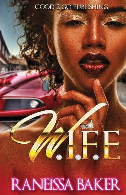 W.I.F.E by Baker, Raneissa