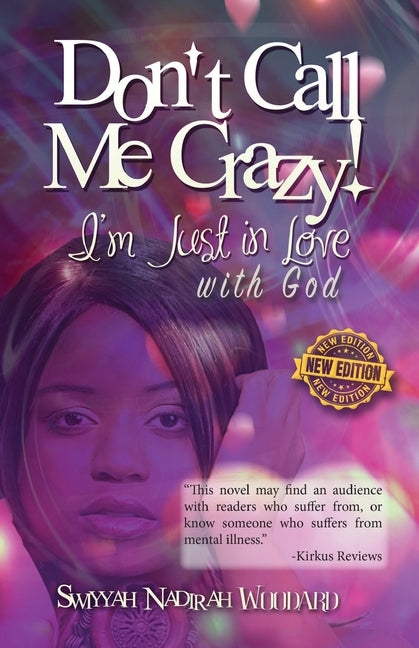 Don't Call Me Crazy! I'm Just in Love with God: 2nd Edition by Muhammad, Swiyyah Nadirah