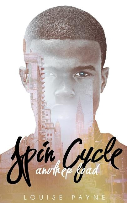 Spin Cycle: Another Load by Payne, Louise