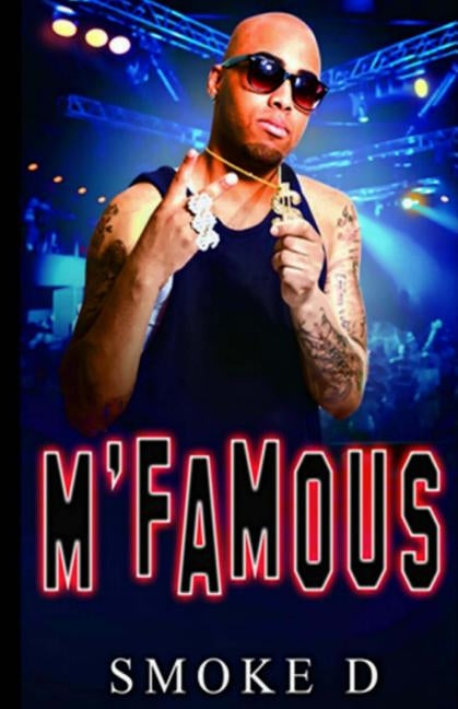 M'Famous: Started From The Bottom by D, Smoke