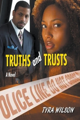 Truths and Trusts by Wilson, Tyra