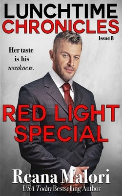 Lunchtime Chronicles: Red Light Special by Chronicles, Lunchtime
