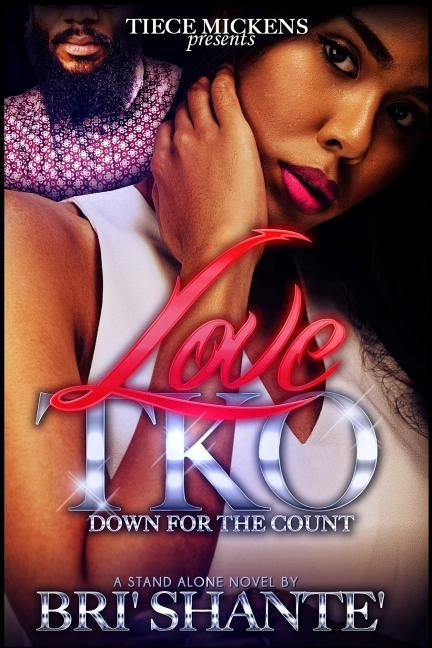 Love TKO: Down For The Count by Shante', Bri