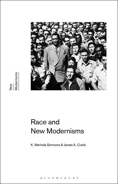 Race and New Modernisms by Simmons, K. Merinda