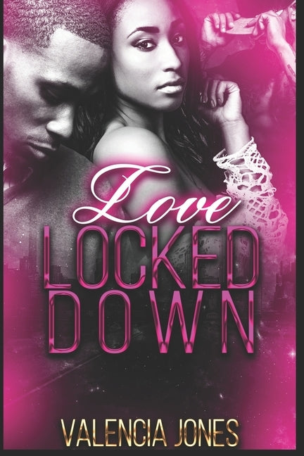 Love Locked Down by Jones, Valencia