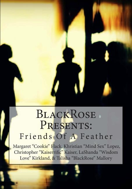 Friends Of A Feather by Mallory, Talisha