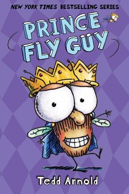 Prince Fly Guy (Fly Guy #15), 15 by Arnold, Tedd