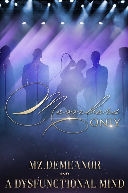 Members Only by Mind, Adysfunctional