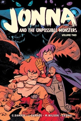 Jonna and the Unpossible Monsters, Volume 2 by Samnee, Chris