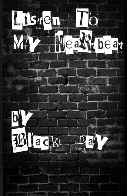 Listen To My Heartbeat by Day, Black