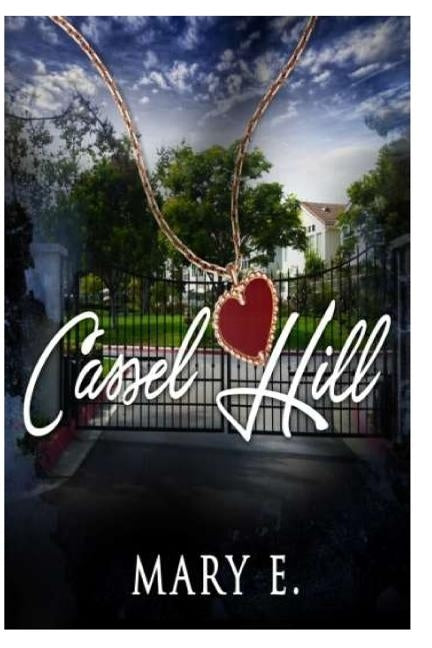 Cassel Hill by E, Mary