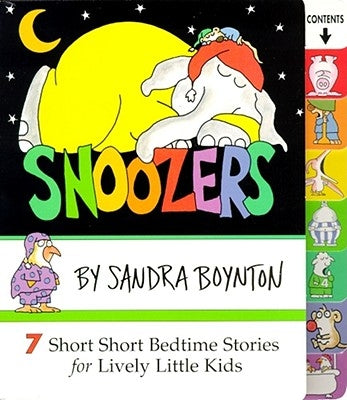 Snoozers: 7 Short Short Bedtime Stories for Lively Little Kids by Boynton, Sandra