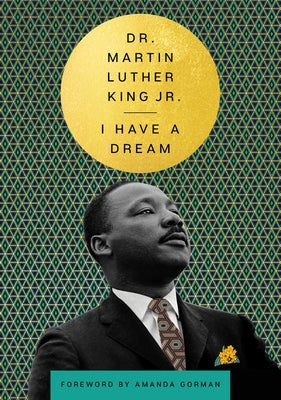 I Have a Dream by King, Martin Luther