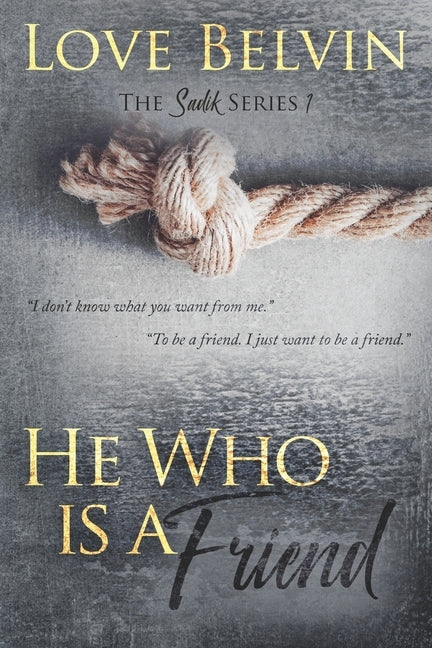 He Who Is a Friend by Belvin, Love