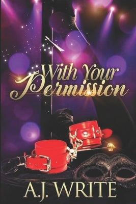 With Your Permission by Write, A. J.