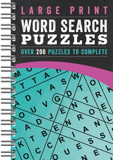 Large Print Word Search Puzzles: Over 200 Puzzles to Complete by Parragon Books