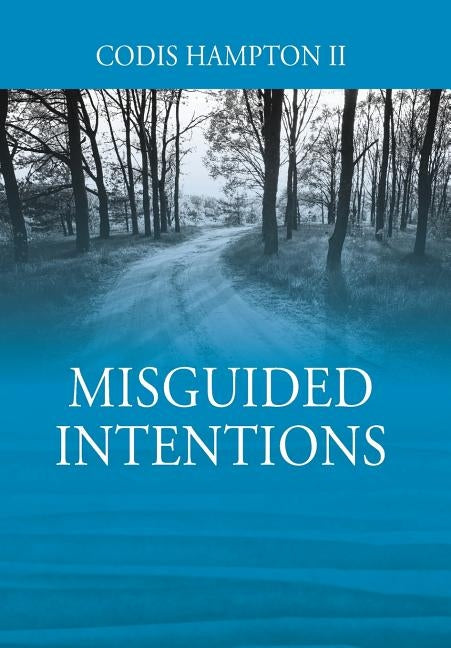 Misguided Intentions by Hampton II, Codis