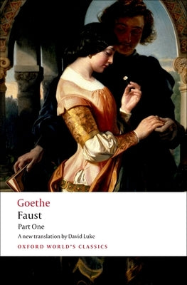 Faust, Part One: Part One by Goethe, J. W. Von