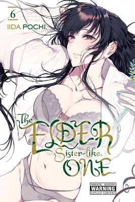The Elder Sister-Like One, Vol. 6 by Pochi, Iida