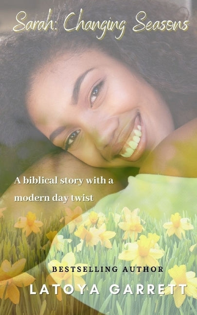Sarah: Changing Seasons by Garrett, Latoya