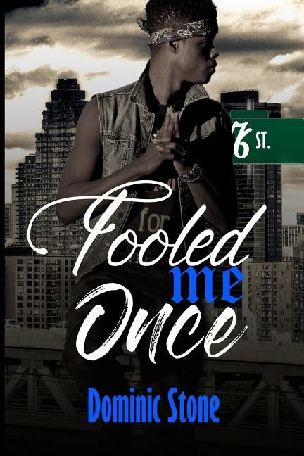 Fooled Me Once by Stone, Dominic